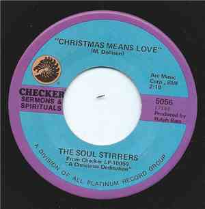 The Soul Stirrers - Christmas Means Love / Christmas Bells Are Ringing