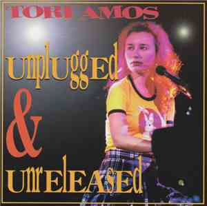 Tori Amos - Unplugged & Unreleased