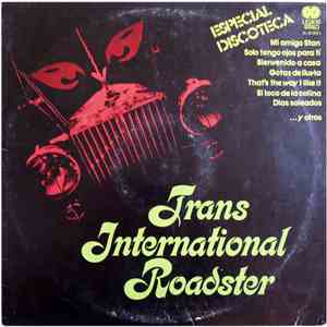 Trans International Roadster - Especial Discoteca