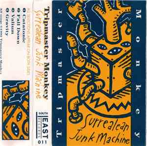 Tripmaster Monkey - Surrealean Junk Machine