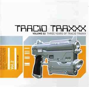 Various - Tracid Traxxx Volume 2 - Three Years of Tracid Traxxx