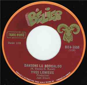 Yves Lemieux - Dansons Le Boogaloo / Parle Moi
