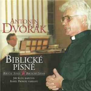 Antonín Dvořák Baryton Jiří Kusý Varhany Karel Prokop - Biblické Písně - Biblical Songs - Biblische Lieder