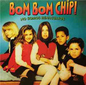Bom Bom Chip! - No Somos Renacuajos