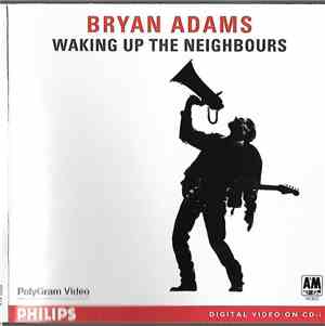 Bryan Adams - Waking Up The Neighbours