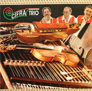 Cifra Ensemble - Cifra Ensemble VI. - Cifra Trio From Hungary