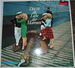 Die Blauen Jungs - Das Ist Die Liebe Der Matrosen