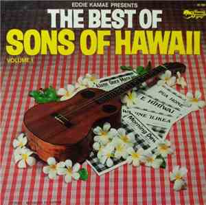 Eddie Kamae Presents The Sons Of Hawaii - The Best Of Sons Of Hawaii Volume I