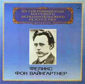Felix Weingartner Conducts Ludwig van Beethoven, Richard Wagner - Conductor