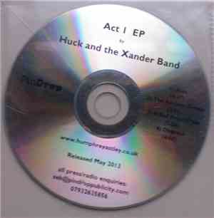 Huck And The Xander Band - Act 1 EP