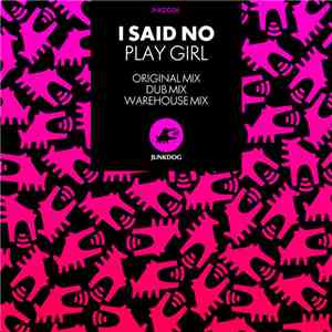 I Said No  - Play Girl