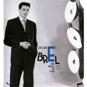 Jacques Brel - Des Perles De Pluie 1954 1960