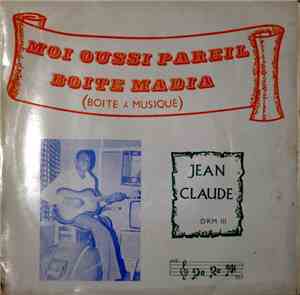 Jean-Claude  - Moi Oussi Pareil