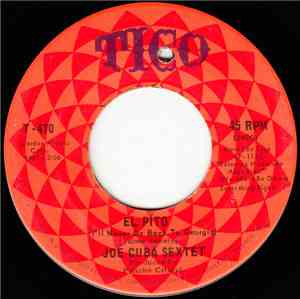 Joe Cuba Sextet - El Pito (I'll Never Go Back To Georgia) / Arecibo