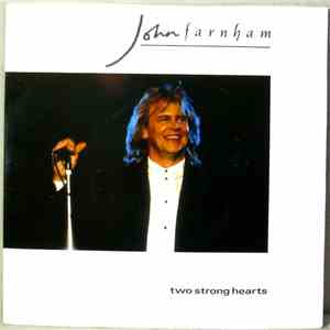 John Farnham - Two Strong Hearts