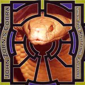 John Zorn - John Zorn's Cobra: Live At The Knitting Factory