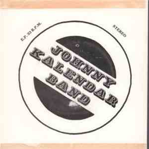 Johnny Kalendar Band - Fooling Yourself