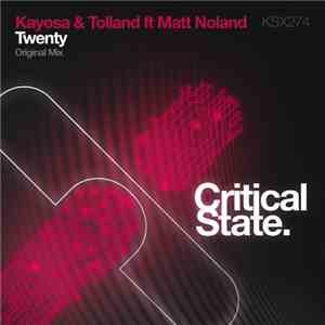 Kayosa & Tolland Ft Matt Noland - Twenty