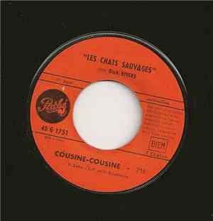 Les Chats Sauvages, Dick Rivers - Cousine - Cousine / Anna - Annabelle