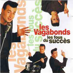 Les Vagabonds - Les Fous Du Succès