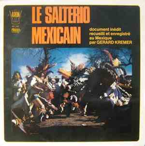 Maestro Pedro Ruiz, Manuel Ruiz, Felipe Ruiz, Gérard Krémer - Le Salterio Mexicain