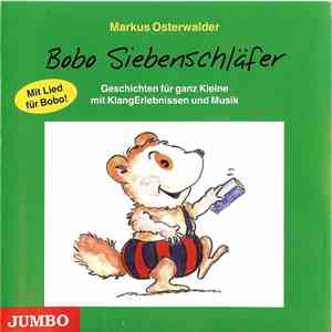 Markus Osterwalder - Bobo Siebenschläfer (Geschichten Für Ganz Kleine Mit KlangErlebnissen Und Musik