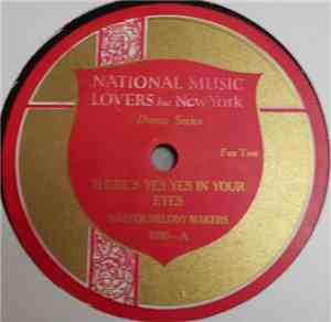 Master Melody Makers / Manhattan Musicians - There's Yes Yes In Your Eyes / Limehouse Blues