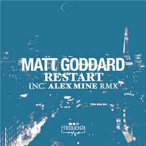 Matt Goddard - Restart
