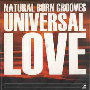 Natural Born Grooves - Universal Love