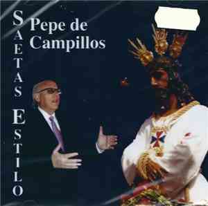 Pepe De Campillos - Saetas Estilo