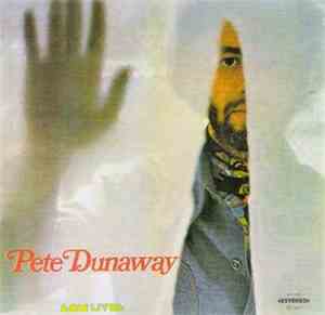 Pete Dunaway - Pete Dunaway