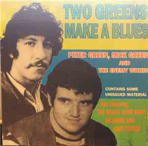 Peter Green , Mick Green And The Enemy Within  - Two Greens Make A Blues