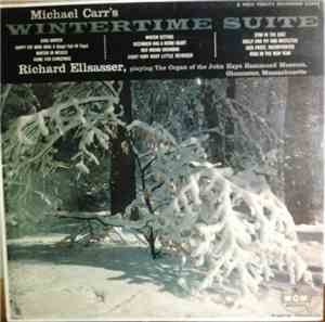 Richard Ellsasser - Michael Carr's Wintertime Suite