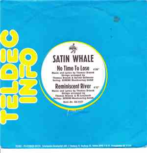 Satin Whale - No Time To Lose / Reminiscent River