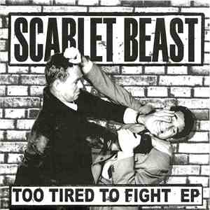Scarlet Beast - Too Tired To Fight EP
