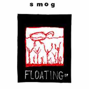 Smog - Floating EP