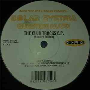 Solar System - Question Mark - The Club Tracks EP
