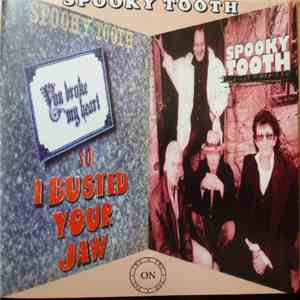 Spooky Tooth - You Broke My Heart So...I Busted Your Jaw / Cross Purpose