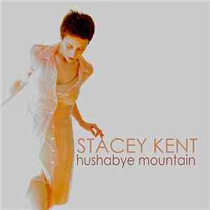 Stacey Kent - Hushabye Mountain