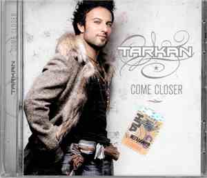 Tarkan - Come Closer