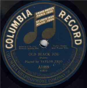 Taylor Trio / Stehl, De Jaeger And Weinstein - Old Black Joe / A Perfect Day