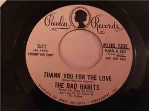 The Bad Habits  - Thank You For The Love