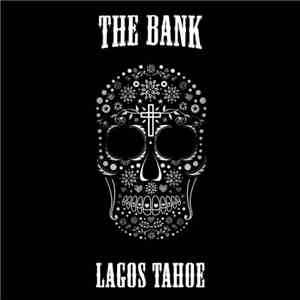 The Bank  - Lagos Tahoe
