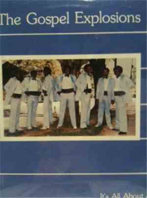 The Gospel Explosions - Its All About Jesus