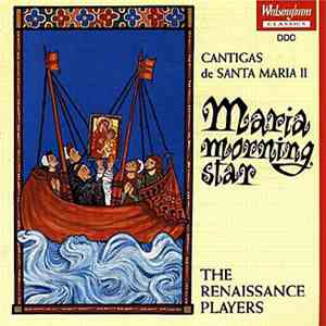 The Renaissance Players - Maria Morning Star - Cantigas de Santa Maria II