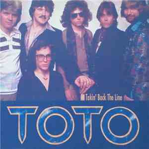 Toto - Tackin' Back The Line