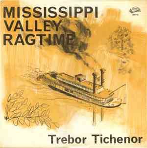 Trebor Tichenor - Mississippi Valley Ragtime