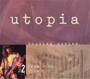 Utopia  - Bootleg Series Vol. 2: KSAN 95 FM Live '79
