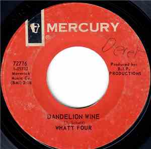 Whatt Four - Dandelion Wine