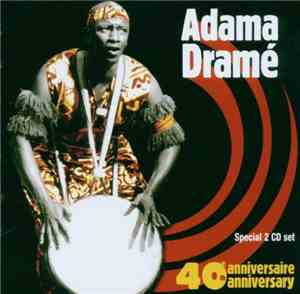 Adama Dramé - 40e anniversaire - 40th anniversary